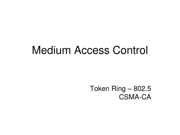 medium access control