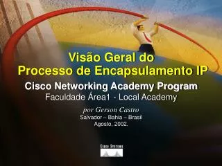 vis o geral do processo de encapsulamento ip
