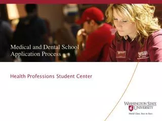 Medical and Dental School Application Process