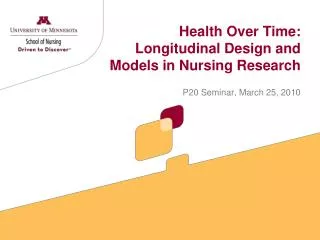 Health Over Time: Longitudinal Design and Models in Nursing Research
