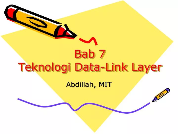 bab 7 teknologi data link layer