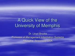 A Quick View of the University of Memphis
