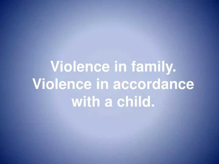 violence in family violence in accordance with a child