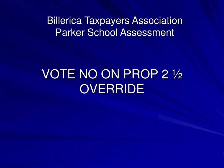 vote no on prop 2 override