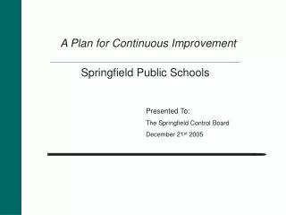 A Plan for Continuous Improvement