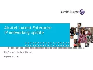 Alcatel-Lucent Enterprise IP networking update