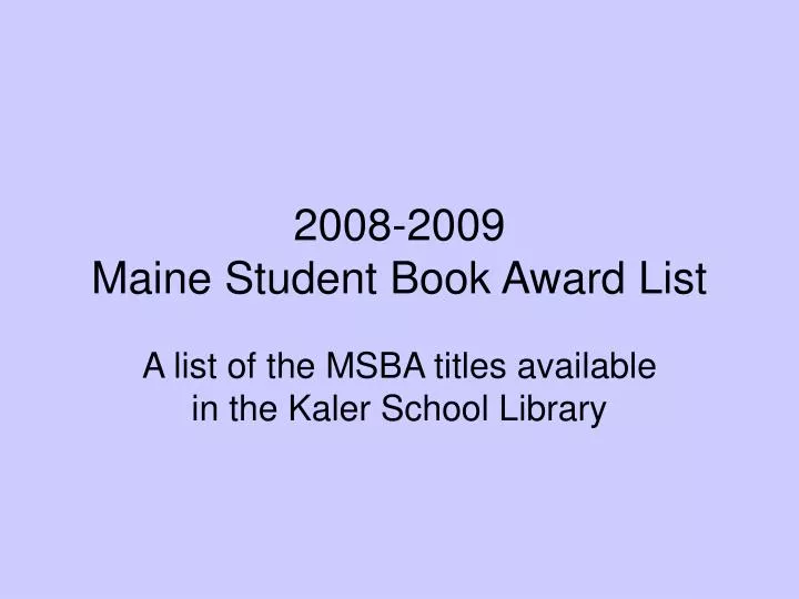 2008 2009 maine student book award list