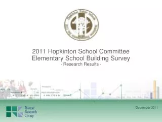 2011 Hopkinton School Committee Elementary School Building Survey - Research Results -