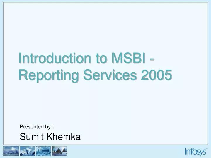 introduction to msbi reporting services 2005