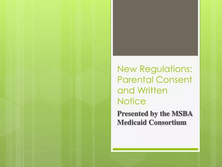 new regulations parental consent and written notice
