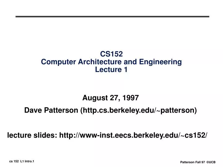 cs152 computer architecture and engineering lecture 1