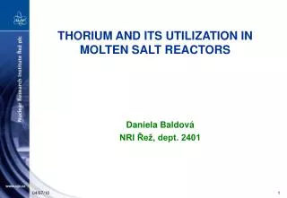 THORIUM AND ITS UTILIZATION IN MOLTEN SALT REACTORS