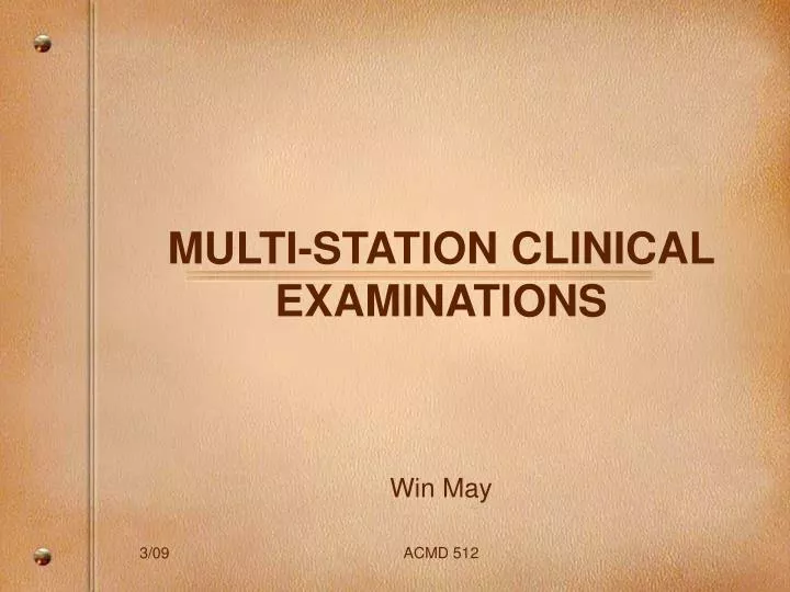 multi station clinical examinations win may