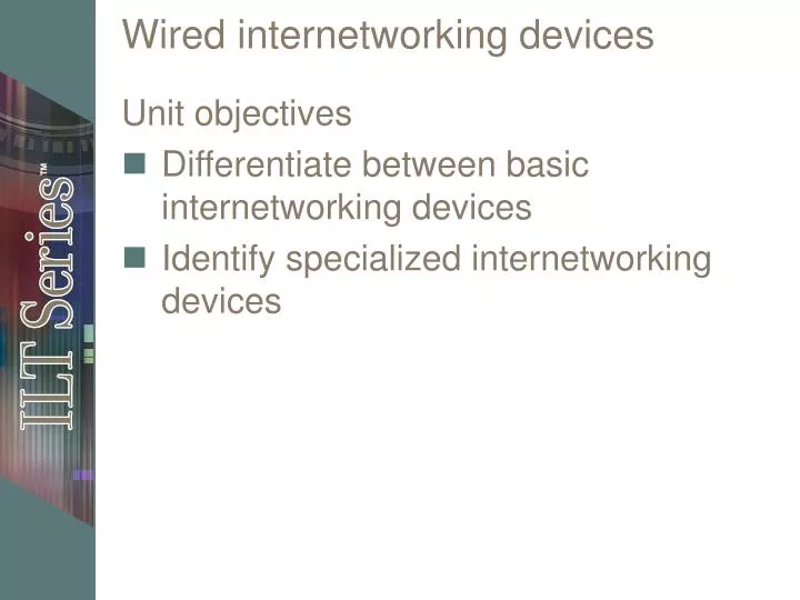 wired internetworking devices