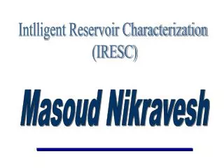 Masoud Nikravesh