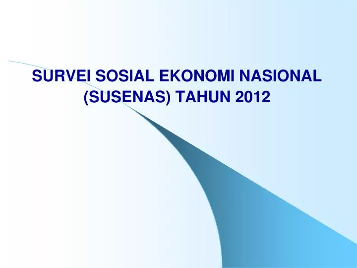 survei sosial ekonomi nasional susenas tahun 20 12