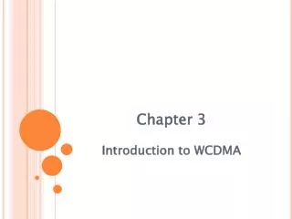 Chapter 3 Introduction to WCDMA