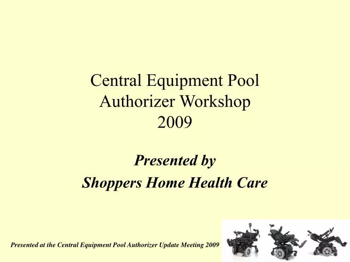 central equipment pool authorizer workshop 2009