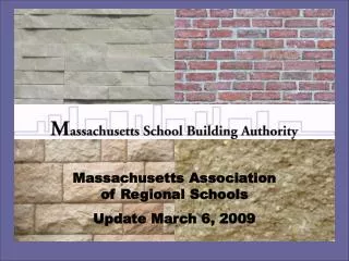 Massachusetts Association of Regional Schools Update March 6, 2009