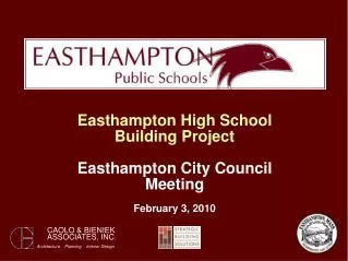 Easthampton High School Building Project Easthampton City Council Meeting February 3, 2010