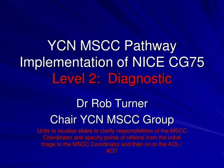 ycn mscc pathway implementation of nice cg75 level 2 diagnostic