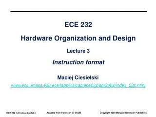ECE 232 Hardware Organization and Design Lecture 3 Instruction format