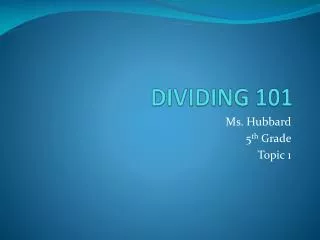 DIVIDING 101