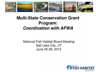 Multi-State Conservation Grant Program: Coordination with AFWA
