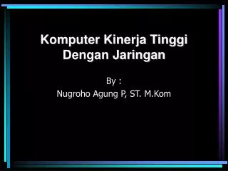 Komputer Kinerja Tinggi Dengan Jaringan