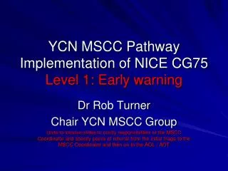 YCN MSCC Pathway Implementation of NICE CG75 Level 1: Early warning