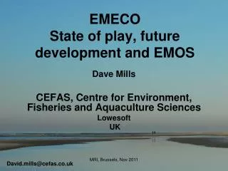 EMECO State of play, future development and EMOS