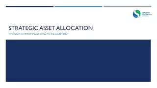 Strategic Asset allocation