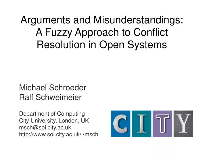 arguments and misunderstandings a fuzzy approach to conflict resolution in open systems