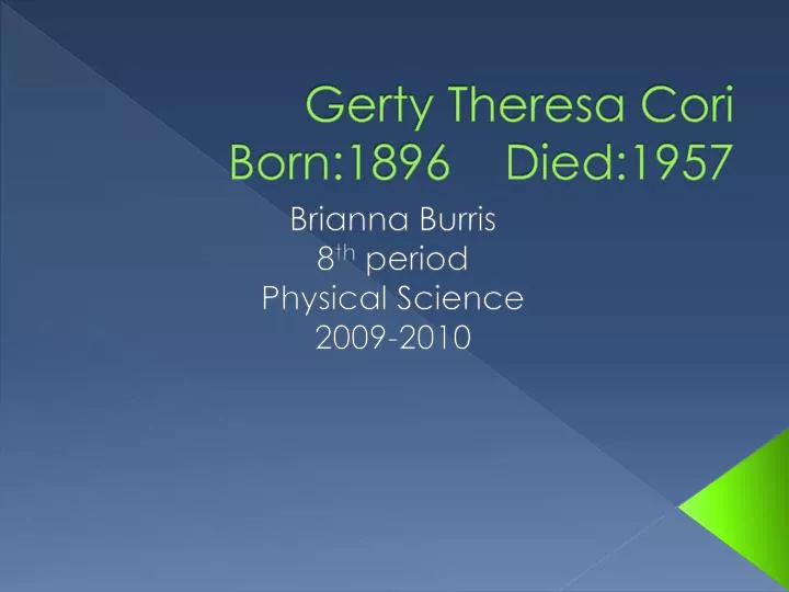 gerty theresa cori born 1896 died 1957