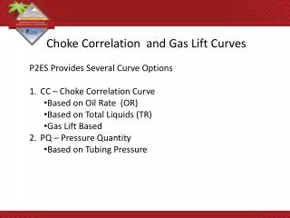 Choke Correlation and Gas Lift Curves