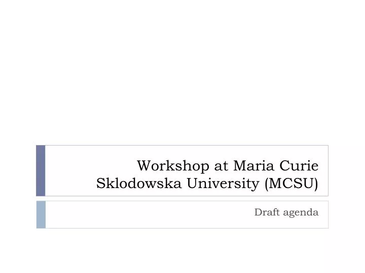 workshop at maria curie sklodowska university mcsu