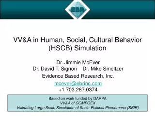 VV&amp;A in Human, Social, Cultural Behavior (HSCB) Simulation