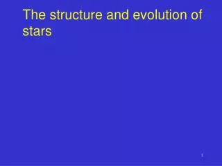 The structure and evolution of stars