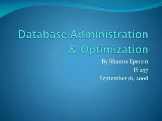 Database Administration &amp; Optimization