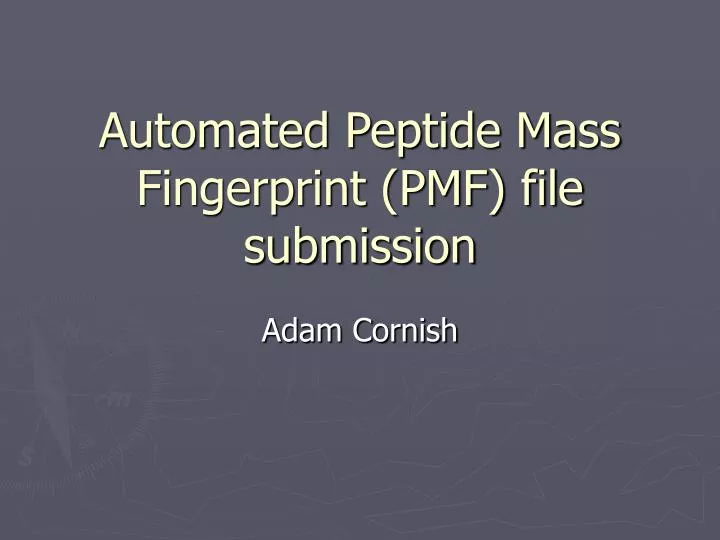 automated peptide mass fingerprint pmf file submission