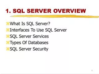1. SQL SERVER OVERVIEW
