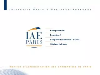 Entrepreneuriat Promotion 3 Comptabilité financière – Partie 2 Stéphane Lefrancq