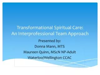 Transformational Spiritual Care: An Interprofessional Team Approach
