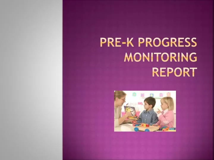 pre k progress monitoring report