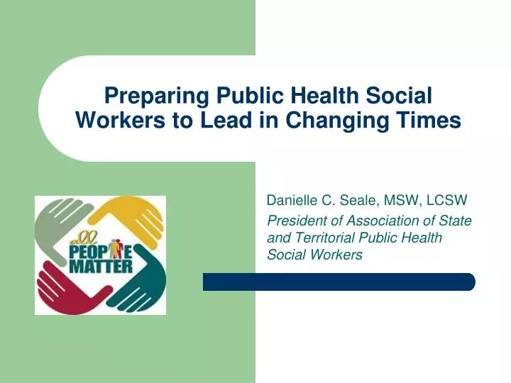 preparing public health social workers to lead in changing times