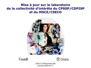 mise jour sur le laboratoire de la collectivit d int r ts du cpssp cdpisp et du msce cseco