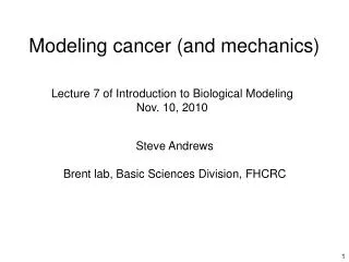 Modeling cancer (and mechanics)