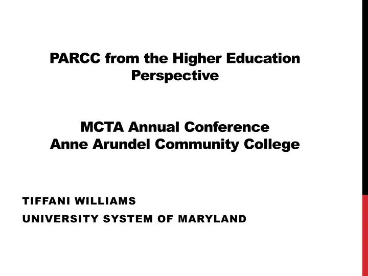 parcc from the higher education perspective mcta annual conference anne arundel community college