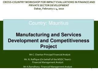 Country: Mauritius Manufacturing and Services Development and Competitiveness Project