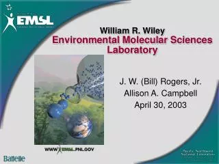 William R. Wiley Environmental Molecular Sciences Laboratory